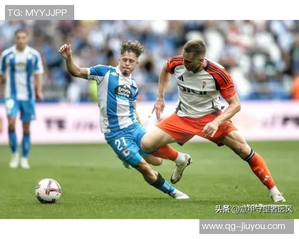 西乙联赛竞争加剧拉科与桑坦德双雄领跑冲甲形势愈发紧张